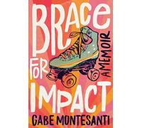 Brace for Impact: A Memoir