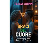 Braci del Cuore: Libro Uno della Serie Embers & Echoes (Serie Braci ed Echi)
