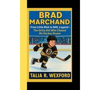 BRAD MARCHAND: From Little Rink to NHL Legend - The Gritty Kid Who Chased His Hockey Dream