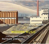 Brad Mehldau, Kevin Hays & Patrick Zimmerli - Modern Music
