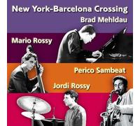 Brad Mehldau - New York-Barcelona Crossing Vol. 1
