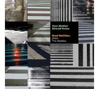 Brad Mehldau - Su Mother Should Saber Plays Beatles (2023) LP Vinilo Pre Order
