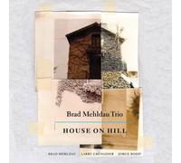 Brad Mehldau Trio - House on Hill