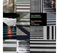 Brad Mehldau - Brad Mehldau -Your Mother Should Know: Brad Mehldau Plays The Beatles (CD)