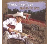 Brad Paisley Mud on the Tires (CD)
