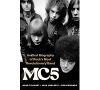Brad Tolinski Ben Edmonds Jaan Uhelszki Mc5 (Tapa dura) (Importación USA)