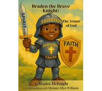 Braden The Brave Knight: The Armor of God