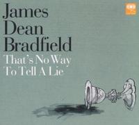 Bradfield,James Dean - That's No Way to Tell a...