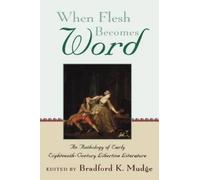 Bradford K. Mudge When Flesh Becomes Word (Tapa dura)