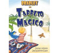 Bradley e il Tappeto Magico (Le Magiche Avventure di Bradley)