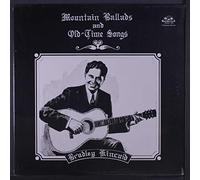 BRADLEY KINCAID - mountain ballads and old-time songs