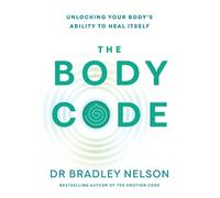 Bradley Nelson The Body Code (Tapa blanda)