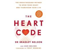 Bradley Nelson The Heart Code (Tapa blanda)