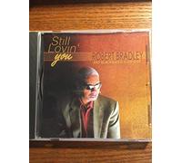 Bradley, Robert - Still Lovin You