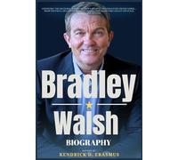 Bradley Walsh Biography: Unveiling the Meteoric Rise of Britain’s Beloved Multifaceted Entertainer - From Football Dreams to Comedy, Drama, and Prime-Time Legacy on Stage, Screen and Beyond
