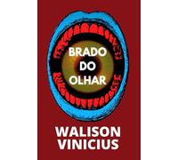Brado do Olhar: Poemas de Revolta (Poesias Multiversais)
