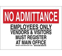 Brady 123456 admisión Sign, Legend"no admisión empleados solamente vendedores y visitantes debe registrarse en principal," 7 "10 cm de altura, peso, negro y rojo sobre blanco