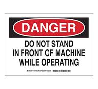 Brady 127860 Señal de máquina y operación, leyenda"Do not stand in front of machine while operating", 7 pulgadas de altura, 10 pulgadas de ancho, negro y rojo en blanco