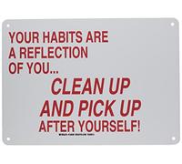 Brady 128338 Señal de mantenimiento, leyenda Your Habits Are A Reflection Of You. Clean Up and Pick Up After Yourself!, 10" de altura, 14" de ancho, rojo sobre blanco