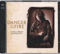 Brady,Paul - Dancer In The Fire: A Paul Brady Anthology