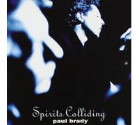 Brady, Paul - Spirits Colliding