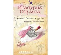 Bradypus Odyssea: A vous, parents d'enfants exceptionnels