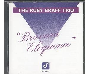 Braff, Ruby - Bravura Eloquence