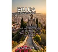BRAGA REISEFÜHRER 2026