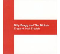 Bragg Billy & the Bl - England Half English