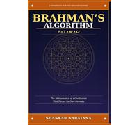 Brahman's Algorithm: The Mathematics of a Civilization That Forgot Its Own Formula