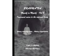 Brahmatva, Myself in Myself, Vol 2, Many meditations... Many cognitions