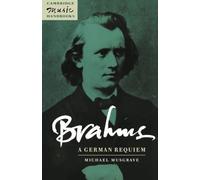 Brahms: A German Requiem Paperback (Cambridge Music Handbooks)