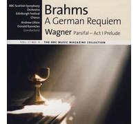 Brahms:A German Requiem (Donald Runnicles) & Wagner:Parsifal - Act I Prelude (Andrew Litton,)