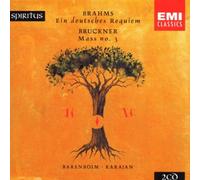 Brahms : Ein Deutsches Requiem / Bruckner : Mass No.3