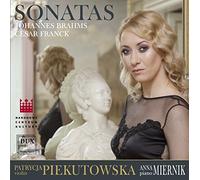 Brahms, Franck : Sonates pour violon et piano. Piekutowska, Miernik.