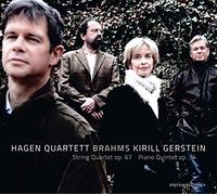 Brahms/Hagen Quartett Kirill Gerstein - String Quartet Op. 67 & Piano Quintet Op. 34