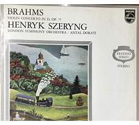 Brahms, Johannes - Henryk Szeryng, Antal Dorati, The London Symphony Orchestra - Violinkonzert D-Dur