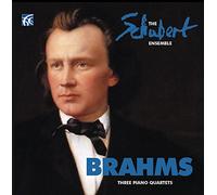 Brahms : Les trois quatuors pour piano. The Schubert Ensemble.