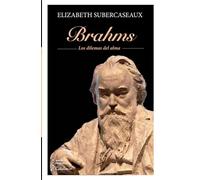 Brahms: Los dilemas del alma