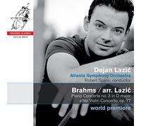 Brahms: Piano Concerto No. 3 in D Major after Violin Concerto, Op. 77