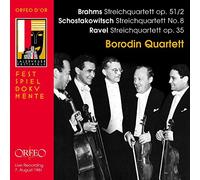 Brahms, Ravel, Chostakovich : Quatuors à cordes. Quatuor Borodin.