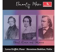 Brahms / Schumann / Griffitt - Romantic Music of Robert, Clara, & Johannes