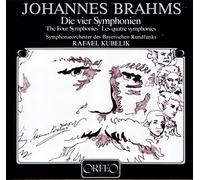 Brahms : Symphonies n° 1 à 4. Kubelik.