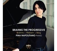 Brahms the Progressive / Pina Napolitano