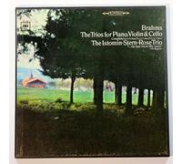Brahms: The Trios for Piano, Violin & Cello / The Istomin-Stern-Rose Trio