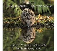 Brahms - The Violin Sonatas - The Viola Sonatas