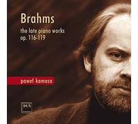 Brahms : uvres tardives pour piano op. 116-119. Kamasa.
