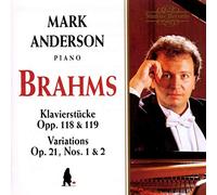 Brahms : Variations Op.21 Nos. 1 & 2, Klavierstucke Op.118 & 119
