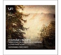 Brahms : Variations Schumann et autres œuvres pour piano. Mercando.
