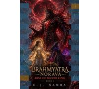 BRAHMYATRA Book 2: Norava - Rise of Blood Power: A Multiverse Sci-Fi Fantasy of Superheroes, Mind Control, Astra Power and Time Travel War (BRAHMYATRA - The Multiverse Guardian Saga)